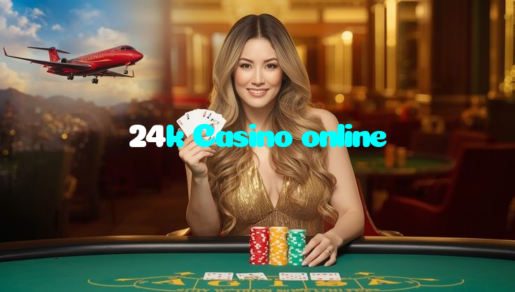 24k Casino online